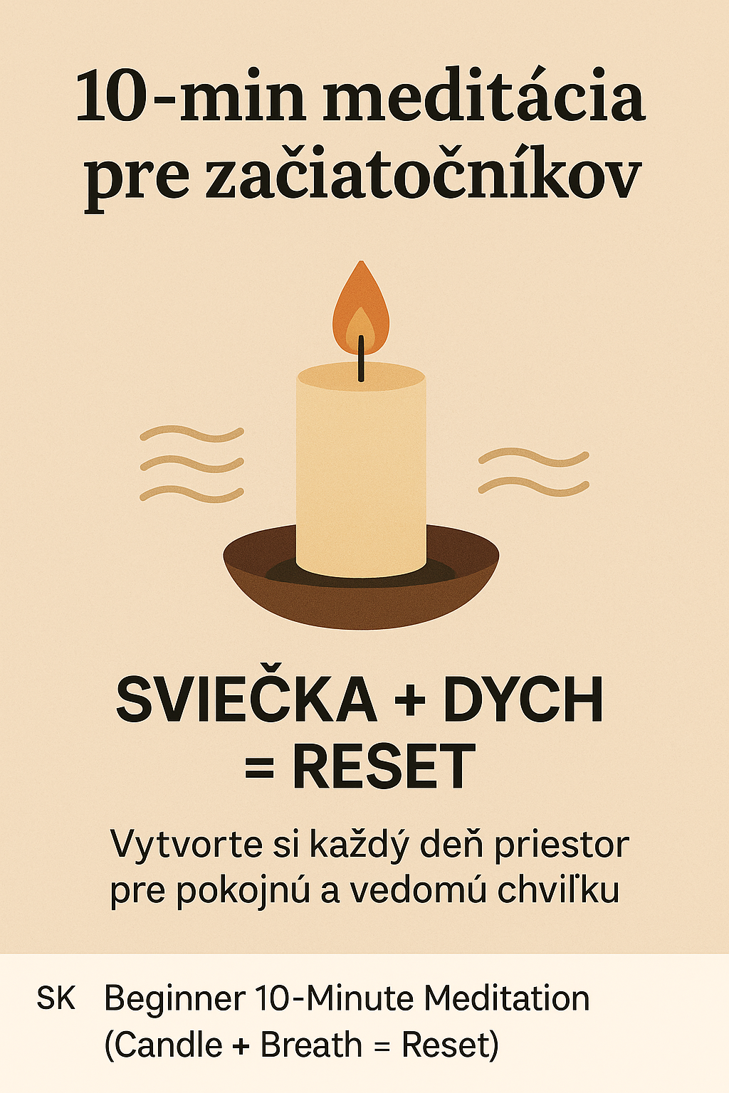 10-min meditácia pre začiatočníkov (sviečka + dych = reset)