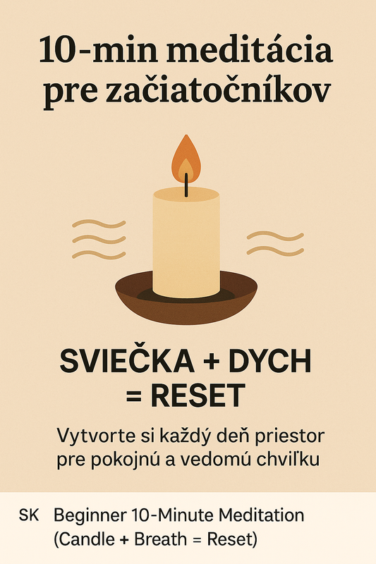 10-min meditácia pre začiatočníkov (sviečka + dych = reset)